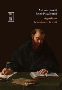 Agostino. La passione per la verit&agrave;