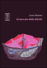 Al mercato della felicit&agrave;