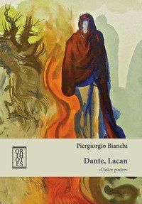 Dante, Lacan. &laquo;Dolce padre&raquo;