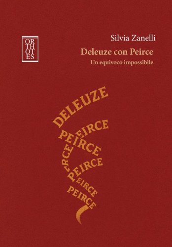 Deleuze con Peirce. Un equivoco impossibile