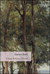 &Egrave; bene definire il bene?