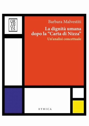 La dignit&agrave; umana dopo la &laquo;carta di Nizza&raquo;. Un'analisi concettuale