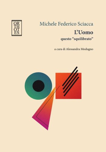 L'uomo questo &laquo;squilibrato&raquo;