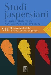 Studi jaspersiani. Rivista annuale della societ&agrave; italiana Karl Jaspers