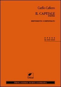 Il Capitale di Karl Marx. Brevemente compendiato