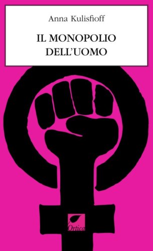 Il monopolio dell'uomo