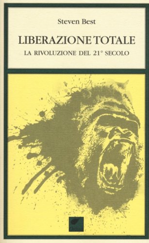 Liberazione totale. La rivoluzione del 21&deg; secolo