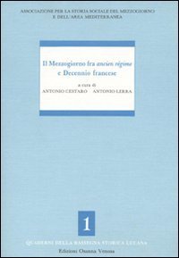 Il Mezzogiorno fra ancien r&eacute;gime e decennio francese