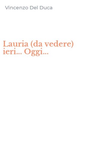 Lauria (da vedere) ieri... Oggi...