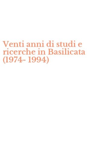 Venti anni di studi e ricerche in Basilicata (1974-1994)