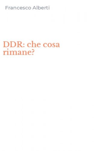 DDR: che cosa rimane?