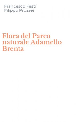 Flora del Parco naturale Adamello Brenta