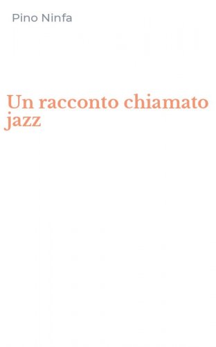 Un racconto chiamato jazz