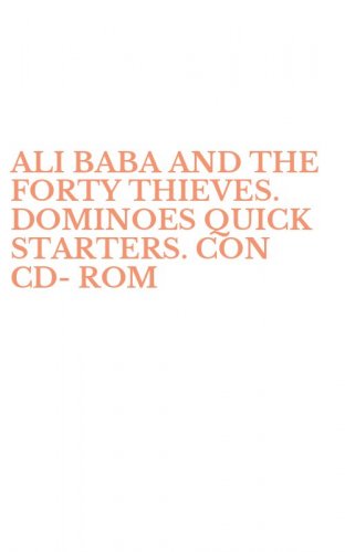 ALI BABA AND THE FORTY THIEVES. DOMINOES QUICK STARTERS. CON CD-ROM