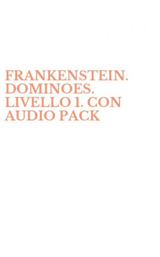 FRANKENSTEIN. DOMINOES. LIVELLO 1. CON AUDIO PACK