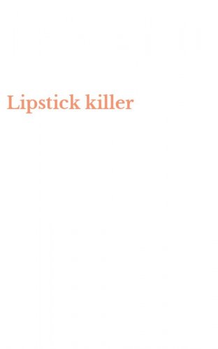 Lipstick killer