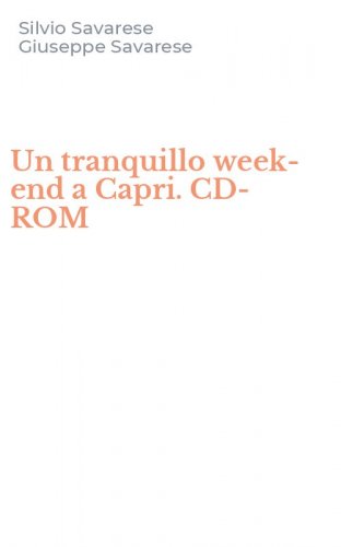 Un tranquillo week-end a Capri. CD-ROM