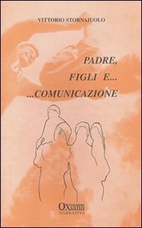 Padre, figli e... comunicazione