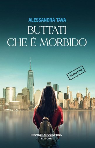 Buttati che &egrave; morbido