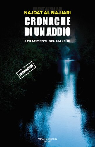 Cronache di un addio. I frammenti dl male