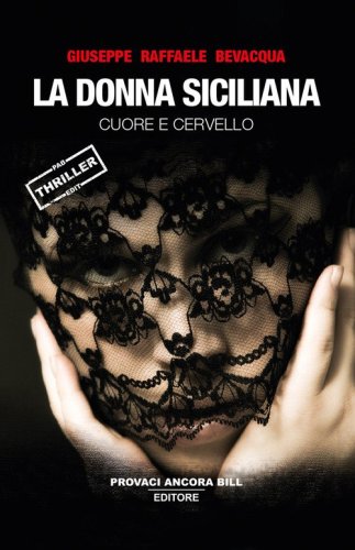 La donna siciliana. Cuore e cervello
