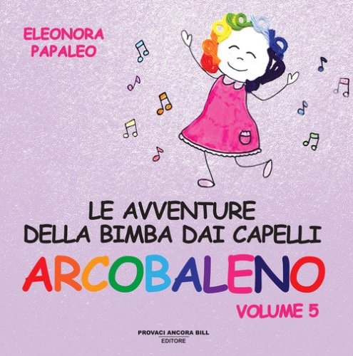 Le avventure della bimba dai capelli arcobaleno