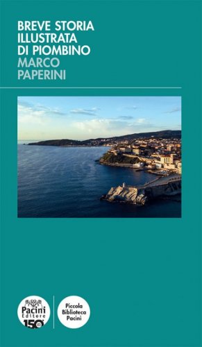 Breve storia illustrata di Piombino