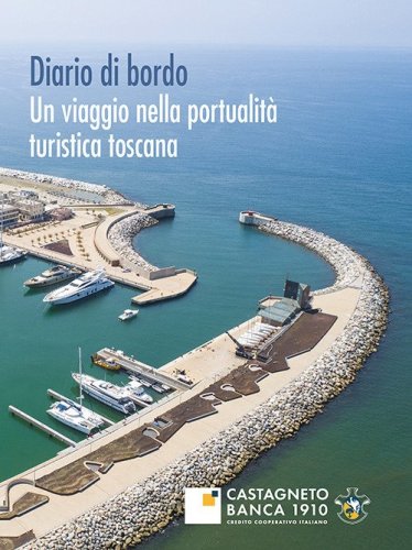 Diario di bordo. Un viaggio nella portualit&agrave; turistica toscana
