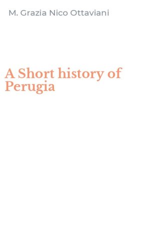 A Short history of Perugia