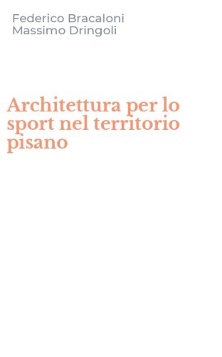 Architettura per lo sport nel territorio pisano