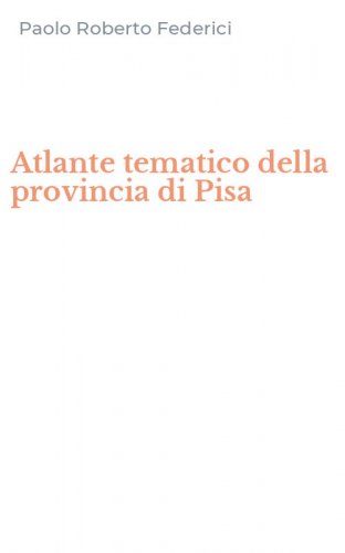 Atlante tematico della provincia di Pisa