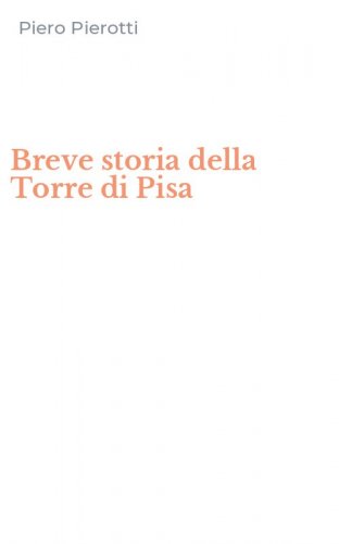 Breve storia della Torre di Pisa