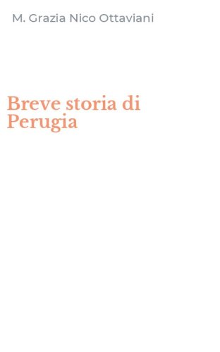 Breve storia di Perugia