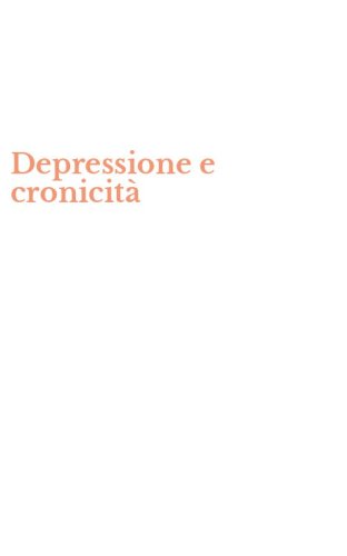 Depressione e cronicit&agrave;