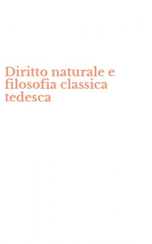Diritto naturale e filosofia classica tedesca