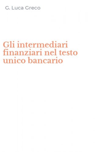 Gli intermediari finanziari nel testo unico bancario