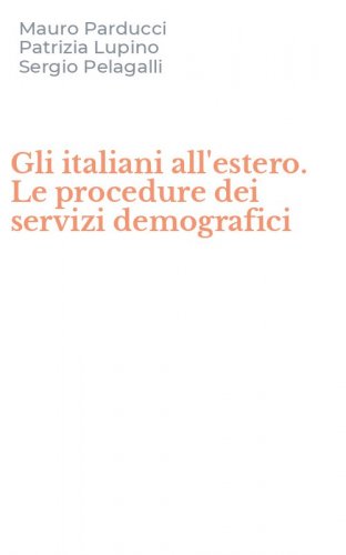 Gli italiani all'estero. Le procedure dei servizi demografici