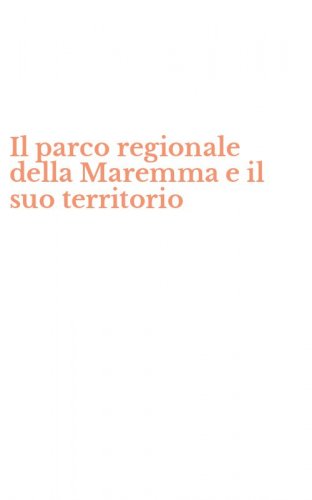 Il parco regionale della Maremma e il suo territorio