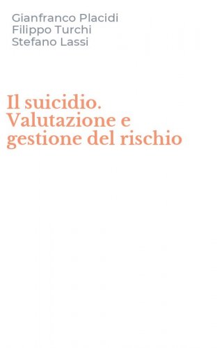 Il suicidio. Valutazione e gestione del rischio
