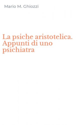 La psiche aristotelica. Appunti di uno psichiatra