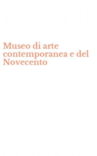 Museo di arte contemporanea e del Novecento