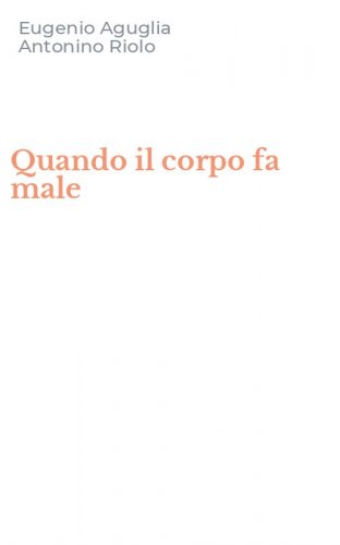 Quando il corpo fa male