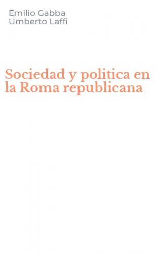 Sociedad y politica en la Roma republicana