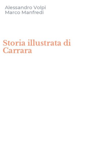 Storia illustrata di Carrara
