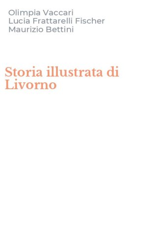 Storia illustrata di Livorno