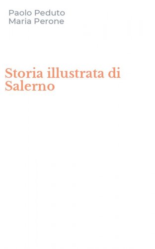 Storia illustrata di Salerno