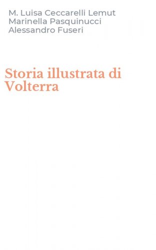 Storia illustrata di Volterra