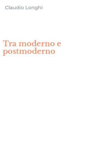 Tra moderno e postmoderno