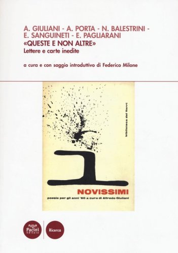 &laquo;Queste e non altre&raquo;. Lettere e carte inedite