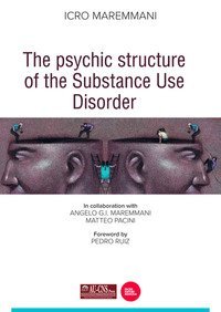 The psychic structure of the substance use disorder